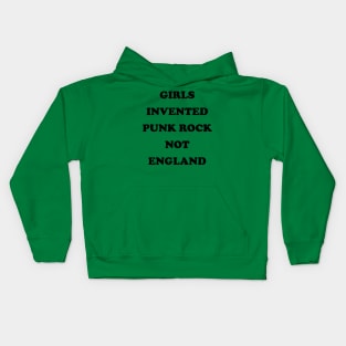 Girls Invented Punk Rock Not England Kids Hoodie